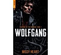 Revenge of the dragon, tome 1 - Wolfgang