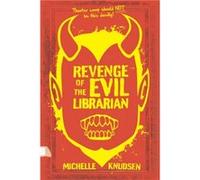 Revenge of the Evil Librarian by Michelle Knudsen Michelle Knudsen (Auteur)