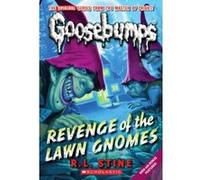 Revenge of the Lawn Gnomes (Classic Goosebumps #19) (Goosebumps Classics (Reissues/Quality)) - [Livre en VO] R L Stine (Auteur)