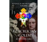 Revenge of the Mystery Cults volume 2: Rosicrucian Golem