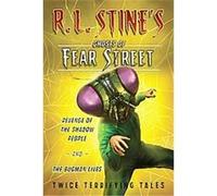 Revenge of the Shadow People and the Bugman Lives, R. L. Stine's Ghosts of Fear Street R. L. Stine (Auteur)