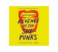 Various – Vivien Goldman Presents Revenge of the She-Punks – Compilation – CD
