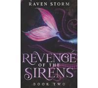 Revenge of the Sirens: Blood of the Sirens Book 2