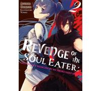 Revenge of the Soul Eater: Cast Out as a Weakling by My Sword Saint Father Volume 2 - Gyokuto - J-Novel Club - ebook (ePub) - Livre
