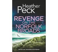 REVENGE ON THE NORFOLK BROADS: A gripping British crime mystery