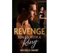 Revenge Sealed With A Ring - Michelle Smart - Mills & Boon - ebook (ePub) - Livre