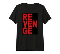 Revenge Vendetta venganza Vengeance Rache T-Shirt Haut de Gamme