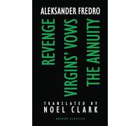 Revenge/Virgins' Vows/The Annuity: Three Plays