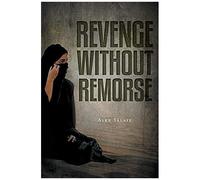 Revenge Without Remorse