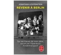 Revenir À Berlin - Sur Les Traces De Mon Père