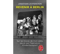 Revenir à Berlin: Sur les traces de mon père