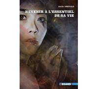 Revenir À L'essentiel De Sa Vie