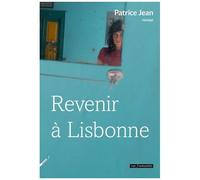 Revenir À Lisbonne Ou L'imposture Amoureuse