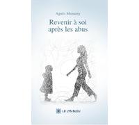 Revenir à soi après les abus