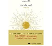 Revenir à soi - inward Yung Pueblo (Auteur), Anders Villomann (Traduction)