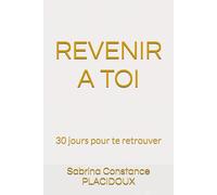 REVENIR A TOI: 30 jours pour te retrouver