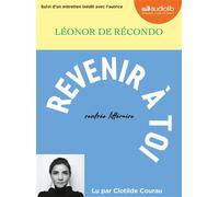 Revenir à toi Livre audio 1 CD MP3 - Suivi d'un entretien inédit avec l'autrice - Léonor De Récondo - Audiolib - Texte lu (CD) - Textes lus CD