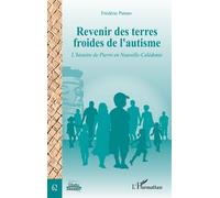 Revenir des terres froides de l’autisme: L’histoire de Pierre en Nouvelle-Calédonie