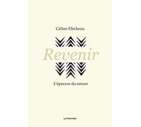 Revenir: L'épreuve du retour