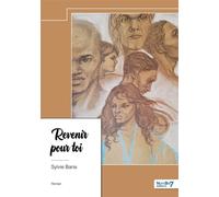 Revenir pour toi - Sylvie Bana - Nombre 7 - relié - Roman