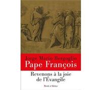 Revenons à la joie de l'Evangile
