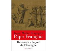 Revenons à la joie de l'Evangile - Pape François - Parole Et Silence Eds - broché - Essai