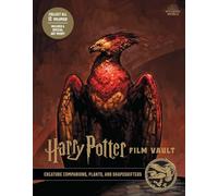 Revenson, Jody - Harry Potter: Film Vault: Volume 5: Creature Companions, Plants, and Shapeshifters