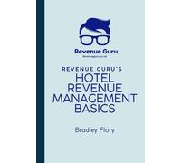 Revenue Guru's Hotel Revenue Management Basics