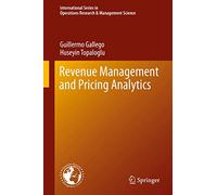 Revenue Management and Pricing Analytics – Springer Verlag