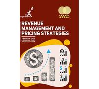 Revenue Management and Pricing Strategies