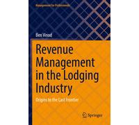 Revenue Management In The Lodging Industry