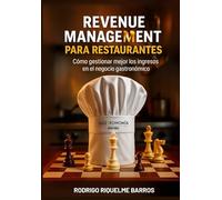 Revenue Management para Restaurantes: Cómo gestionar mejor los ingresos en el negocio gastronómico