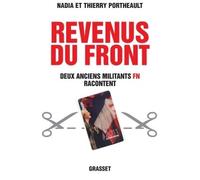 Revenus du Front Deux anciens militants FN racontent - Nadia Portheault - Grasset - broché - Essai