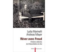 Rêver avec Freud : l'histoire collective de l'Interprétation du rêve
