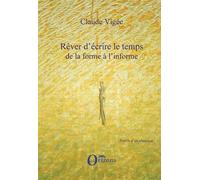 Rêver D'écrire Le Temps, De La Forme À L'informe