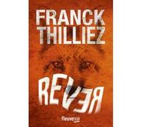 Rever Franck Thilliez (Auteur)