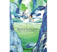 Futuropolis Rêver la rivière
