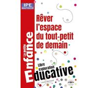 Rêver l'espace du tout-petit de demain