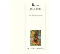 Jean-Claude Grumberg – Rêver peut-être – Orléans, Centre National de Création, 3 nov. 1998 – Livre
