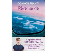 Rêver sa vie - Connor Franta - City - broché - Roman adolescent dès 13 ans