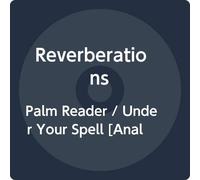 Reverberations - Palm Reader/Under Your Spell [Import]
