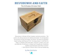 Reverence and Faith: The Orthodox Christian Path