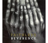 Reverence by Faithless