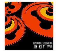 Reverend And The Makers - Thirtytwo