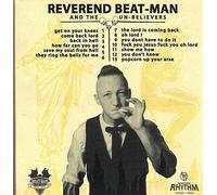 Reverend Beatman & the Un-Believers - Get on Your Knees