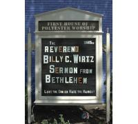 Reverend Billy C. Wirtz - Sermon From Bethlehem