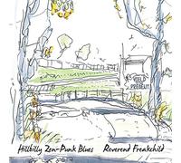 Reverend Freakchild - Hillbilly Zen-Punk Blues