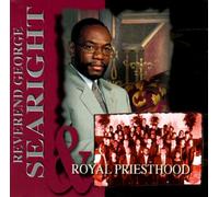 Reverend George Searight & Royal Priesthood [Import]