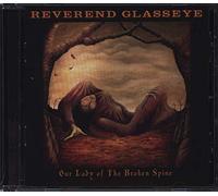 Reverend Glasseye - Our Lady of The Broken Spine [Import]