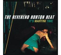 Reverend Horton Heat - It's Martini Time by Reverend Horton Heat (1996) Audio CD